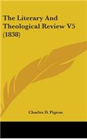 The Literary And Theological Review V5 (1838)