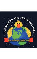 Duckie Dan The Traveling Man