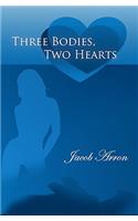 Three Bodies, Two Hearts