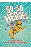So-So Heroes Postcards