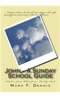 John - A Sunday School Guide