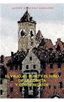 Viejo, El Buho y El Nino de La Cometa y Otros Relatos