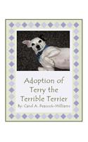 Adoption of Terry the Terrible Terrier