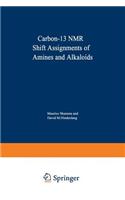 Carbon-13 NMR Shift Assignments of Amines and Alkaloids