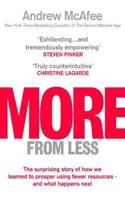 More From Less: The surprising story of how we learned to prosper using fewer resources – and what happens next