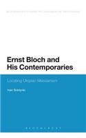 Ernst Bloch and His Contemporaries