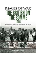 The British on the Somme 1916