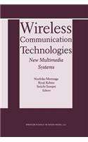 Wireless Communication Technologies: New Multimedia Systems