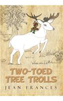 Two-Toed Tree Trolls