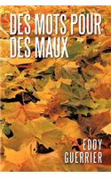 Des Mots Pour Des Maux