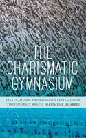 The Charismatic Gymnasium