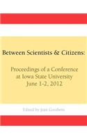 Between Scientists & Citizens