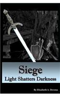 Siege Light Shatters Darkness