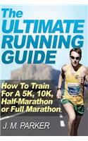 Ultimate Running Guide