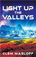 Light Up The Valleys: (English)