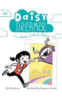 Daisy Dreamer and the World of Make-Believe