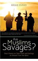 Are Muslims Savages?