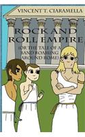 Rock & Roll Empire (or the tale of a band roaming around Rome)