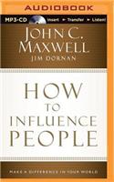 How to Influence People