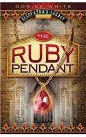 The Ruby Pendant: (Cleopatra's Legacy)
