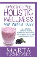Smoothies for Holistic Wellness and Weight Loss