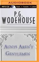 Aunts Aren't Gentlemen