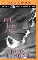 Fall Into Me