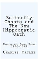 Butterfly Ghosts and The New Hippocratic Oath