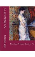 Art Masters # 91: Henri de Toulouse-Lautrec # 2