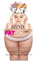 Fat Mind, Fat Body - An Effective & Lasting Weight Loss Solution