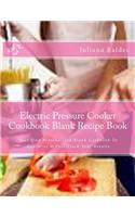 Electric Pressure Cooker Cookbook Blank Recipe Book