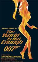 World Is Not Enough