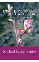 Death, Dying and Grief Handbook