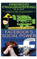 Android Programming in a Day! & Facebook Social Power