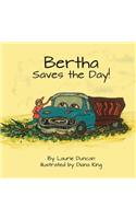 Bertha Saves the Day