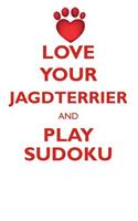 LOVE YOUR JAGDTERRIER AND PLAY SUDOKU JAGDTERRIER SUDOKU LEVEL 1 of 15