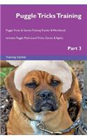 Puggle Tricks Training Puggle Tricks & Games Training Tracker & Workbook. Includes: Puggle Multi-Level Tricks, Games & Agility. Part 3: Puggle Multi-Level Tricks, Games & Agility. Part 3