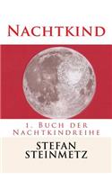 Nachtkind: 1. Buch der Nachtkindreihe
