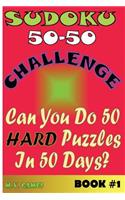 Sudoku 50-50 Challenge Book #1 Hard