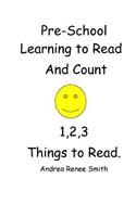 PreSchool Learning to Read and Count 123 Ready to Read