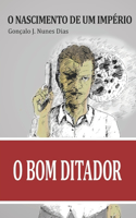 O Bom Ditador I