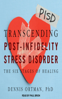 Transcending Post-Infidelity Stress Disorder