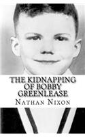 The Kidnapping of Bobby Greenlease