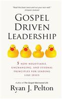 Gospel Driven Leadership