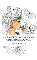 The Mystical Maiden's Coloring Lounge: A coloring fanasty for all ages