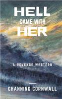 Hell Came With Her
