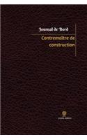 Contremaître de construction Journal de bord