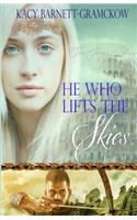 He Who Lifts The Skies