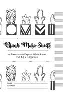 Blank Music Sheets: Cactus Design 2 - 12 Staves, 100 Pages, Full Paper Size (8.5*11): Cactus Design 2 - 12 Staves, 100 Pages, Full Paper Size (8.5*11)