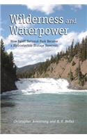 Wilderness and Waterpower